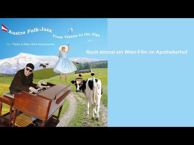 Noch einmal ein Wien-Film im Apothekerhof, composed by T.C. Pfeiler™® Hammond B3 Copyr © Soc.: AKM