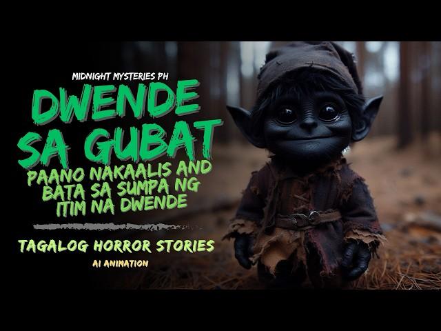 DWENDE SA GUBAT: Paano Nakaalis Ang Isang Bata Sa Sumpa NG Itim Na Dwende | Tagalog Horror Story