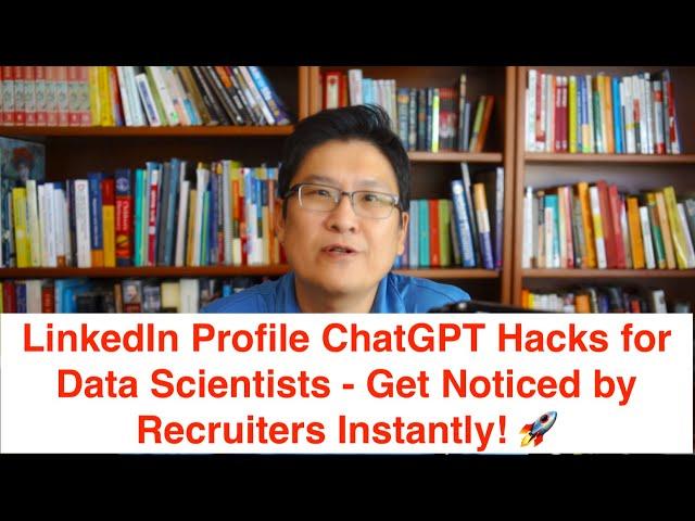 LinkedIn Profile ChatGPT Hacks for Data Scientists - Get Noticed by Recruiters Instantly! 