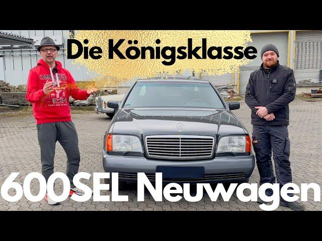 W140 600SEL Neuwagen - die Königsklasse!