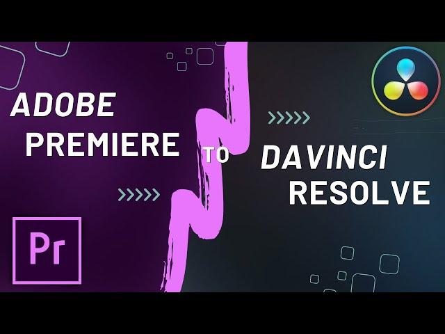 How to Transfer Premiere Pro Sequences/Projects to Davinci Resolve