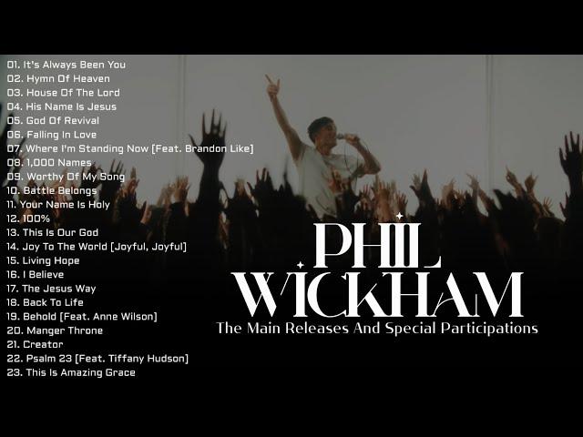 Phil Wickham Greatest Hits Full Album 2024