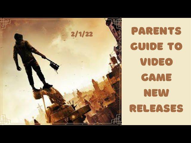 Parent's Guide to Video Game New Releases 2/1/22