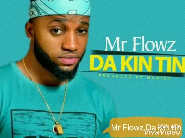 Mr Flowz Da Kin Tin official video(2)