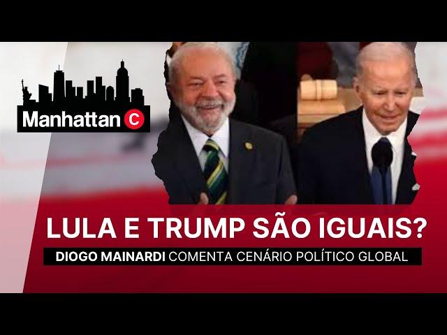 LULA E TRUMP SÃO IGUAIS? |  DIOGO MAINARDI NO MANHATTAN CONNECTION