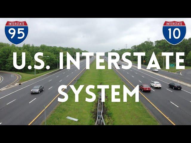 The U.S. INTERSTATE HIGHWAY SYSTEM Explained