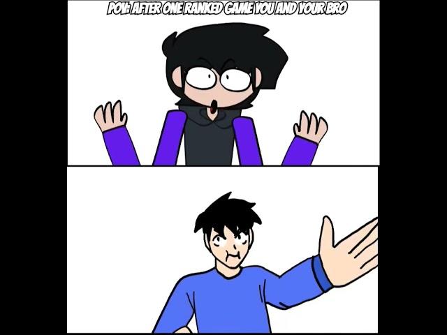 POV: after one ranked game you and your friend #animation #shorts