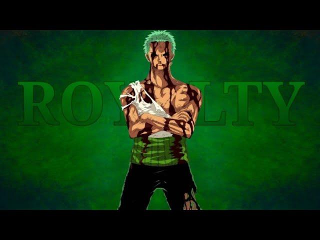 Roronoa Zoro「AMV」Royalty