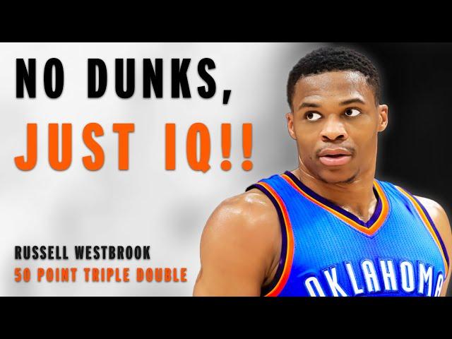 How Russell Westbrook Dominated WITHOUT Athleticism