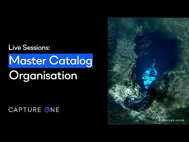 Capture One 21 Live | Master Catalog Organisation