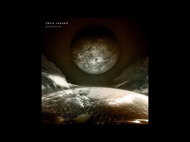 Chris Russell - Presence | Full Album