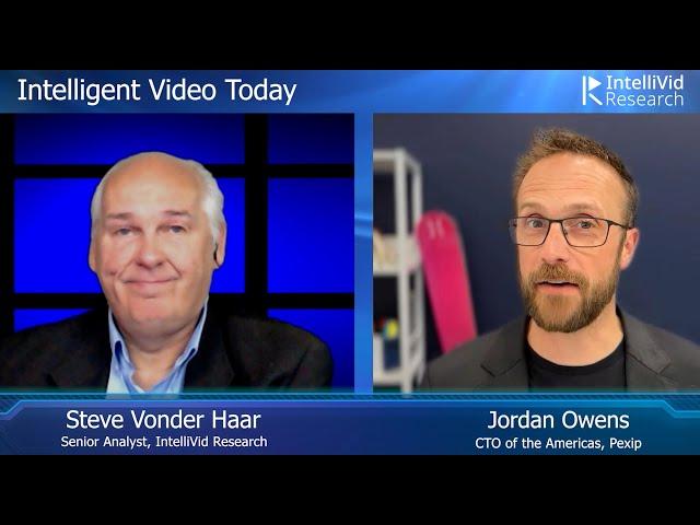 Intelligent Video Today  - Jordan Owens  - Pexip