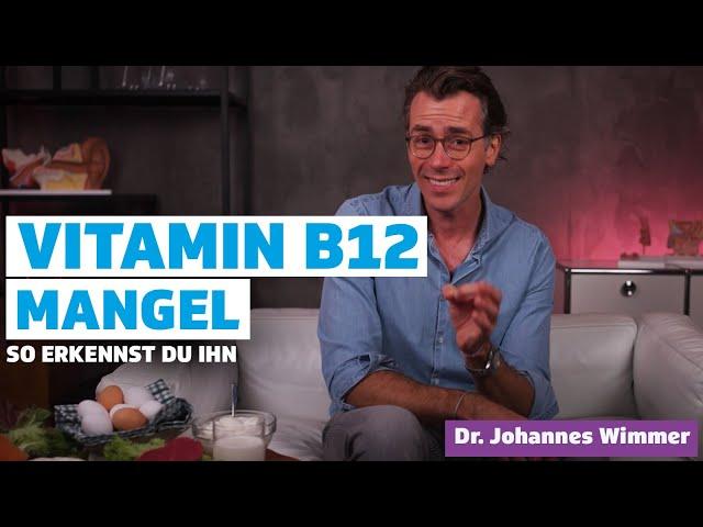 B12-Mangel – so erkennst du ihn I Dr. Johannes Wimmer