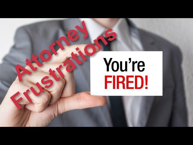 5 Reasons to Fire Your Lawyer