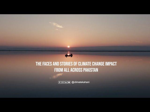 Climate Kahani | Faces of Climate Change Across Pakistan | Official Trailer