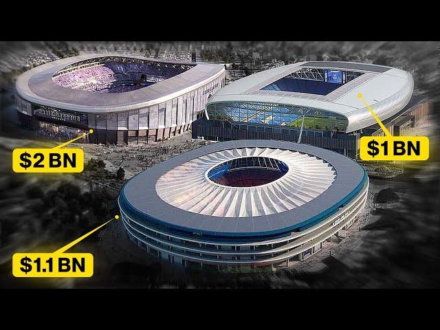 Inside the Most Expensive Stadiums Currently Under Construction