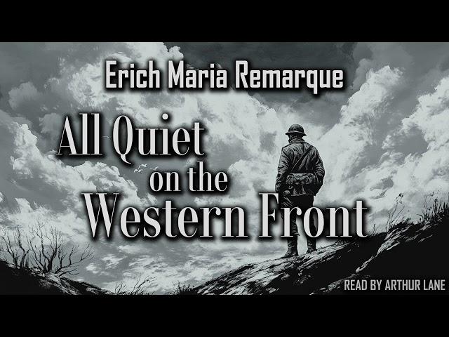 All Quiet on the Western Front by Erich Maria Remarque | Full Audiobook