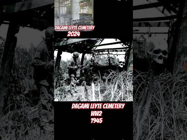 Dagami Leyte Cemetery Before & After WW2 #shorts #youtubeshorts #creepy #dagamileyte #foryou