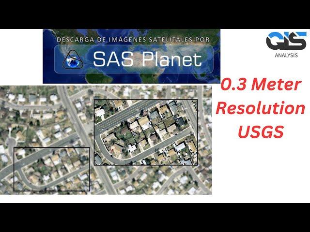 How to Use SAS- Planet & Download 0.3 meter High Resolution Imagery From USGS || ArcGIS || 0.3m