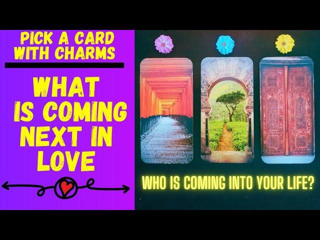 WHAT IS COMING UP NEXT IN LOVE↗️|CHARM|TAROT PICK A CARD