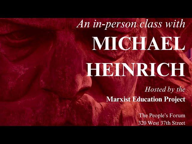 Karl Marx and the Birth of Modern Society with Michael Heinrich