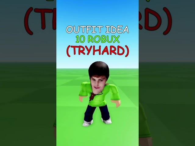 Making Roblox Tryhard Outfit Idea - 10 ROBUX 