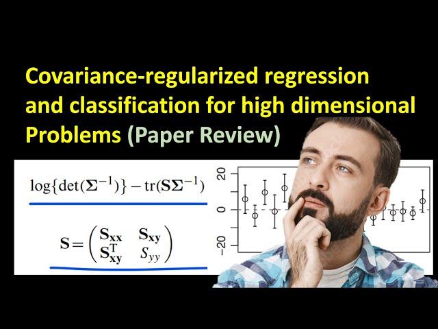 Covariance-regularized regression and classification for high dimensional problems (Paper Review)