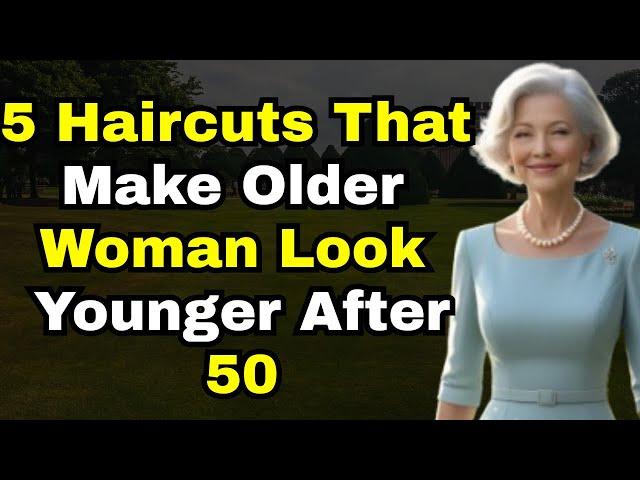 5 Haircuts that make Older Women LOOK YOUNGER after 50  Wise advice