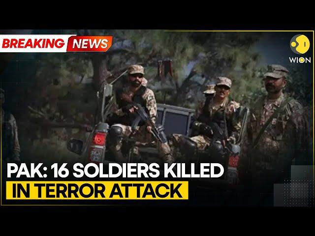 Pakistan: 16 Soldiers Killed in Overnight Attack in Khyber Pakhtunkhwa | World News | WION BREAKING