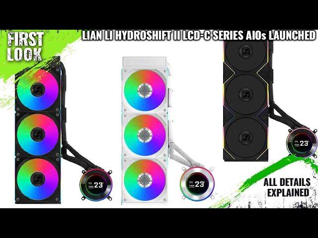 LIAN LI HYDROSHIFT II LCD-C Series AIOs Launched - Explained All Spec, Features And More