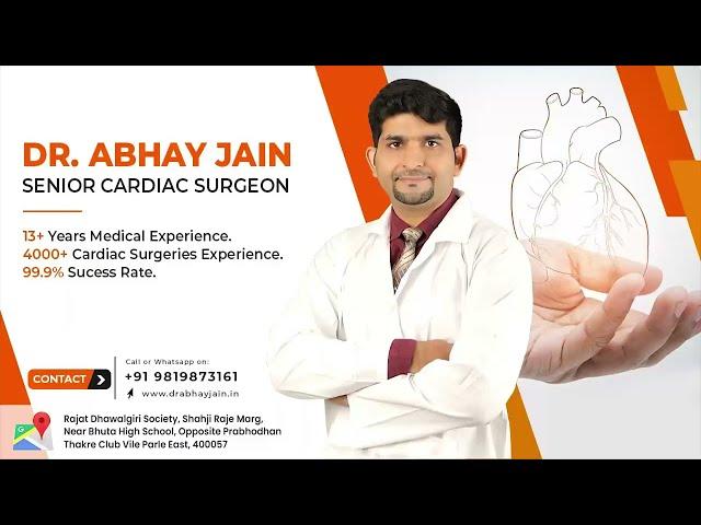 Cardiothoracic & Vascular Surgery | Dr. Abhay Jain  | Senior Cardiac Surgeon