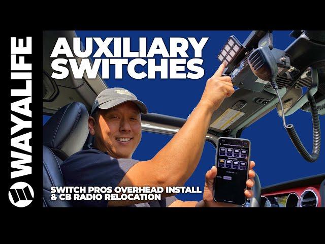 Jeep JL Wrangler JT Gladiator Auxiliary Switches by Switch Pros Installation on WAYALIFE CB BAR