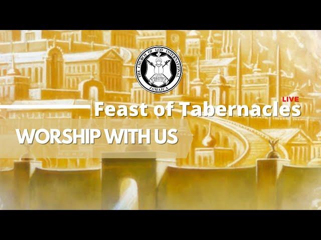 The Feast of Tabernacles - Day  7 | The Church of God International