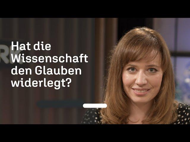 Wissenschaftlerin über den Glauben an Gott - alles Schwachsinn?