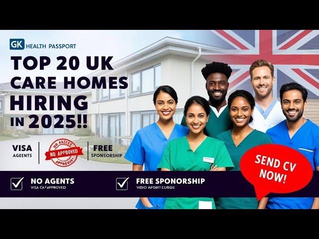 20 UK  Care Homes With FREE Visa Sponsorship in 2025 - Your Dream Job Awaits! #CareHomesHiring