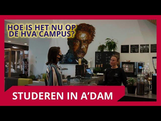 Hoe is het nu op de HvA campus?