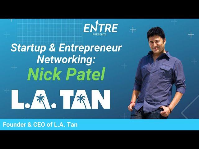 Nick Patel | Story of L.A. Tan