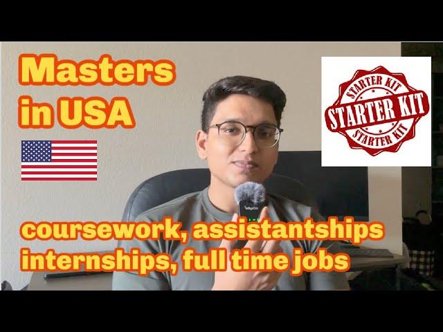 STARTER PACK for MASTERS in USA, 2024 | coursework, assistantships, part time jobs, internships