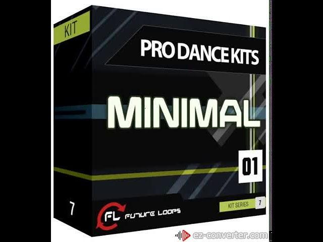 Future Loops Pro Dance Kits Minimal House 01 (FREE DOWNLOAD)