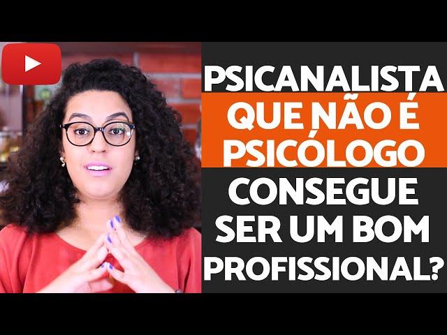 Psicanalistas não formados em Psicologia podem ser bons profissionais? | Acidamente