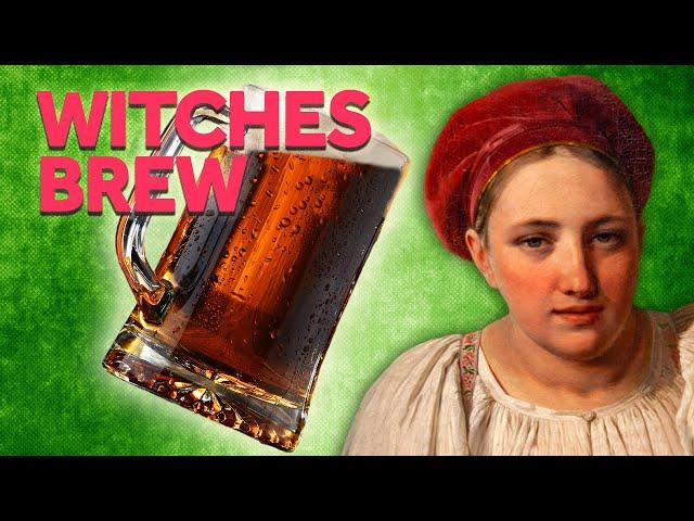 Women Dominated The Beer Industry...Until They Were Declared Witches