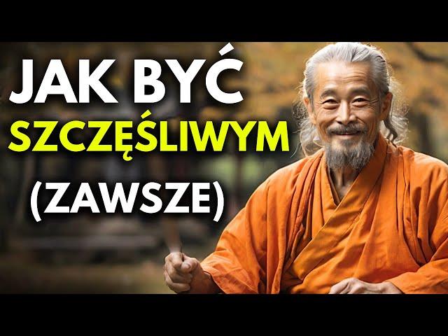 Jak Zachować Spokój w Każdej Sytuacji i Zawsze Być Szczęśliwym | Buddyjska Filozofia Zen