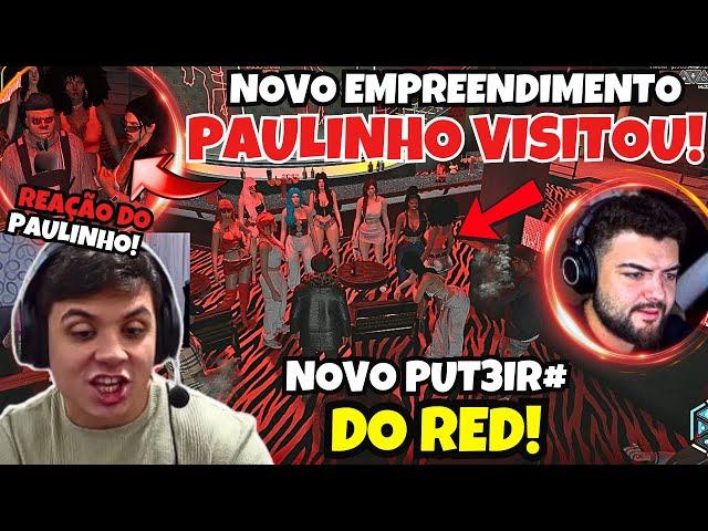 COBROU!  PAULINHO COBROU LUAN E FOI CONHECEU O PUT3IR0 DO RED!