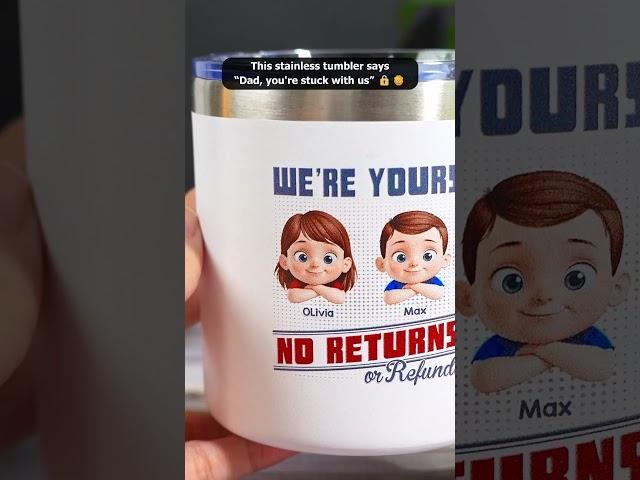 Forever Yours, No Returns Or Refunds - Custom Tumbler With Handle - For Dad, Grandpa - MMT-MQ0524 V1