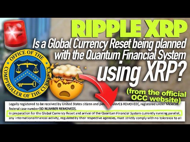 Ripple XRP: Is A Global Currency Reset With A Quantum Financial System Being Planned Using XRP?