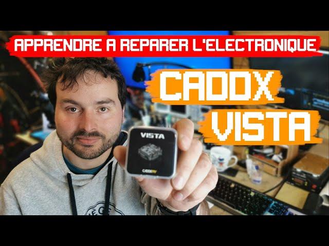 Apprendre à réparer l'électronique - Pontage de pistes arrachées CADDX VISTA