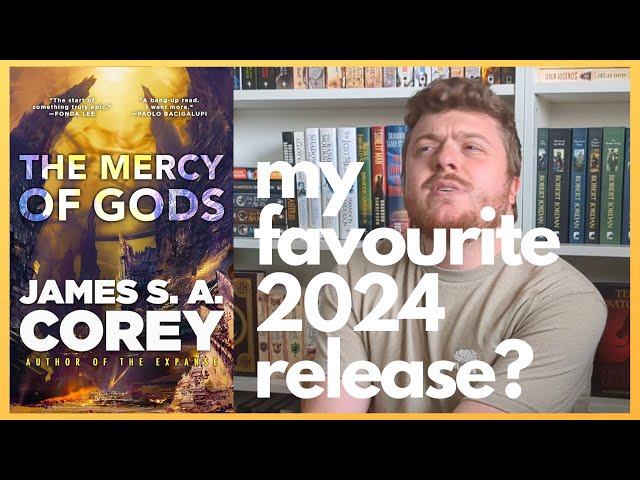 My Favourite 2024 Release!? The Mercy of Gods by James S.A. Corey (spoiler-free) Review!!