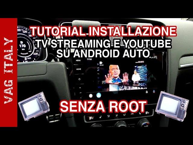 TV streaming e YouTube tramite CarTube su Android Auto (NO root) Tutorial installazione AA Store