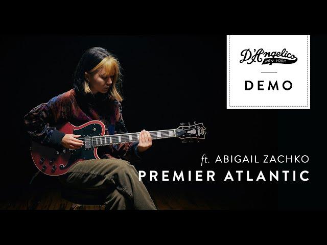 Premier Atlantic Demo with Abigail Zachko | D'Angelico Guitars