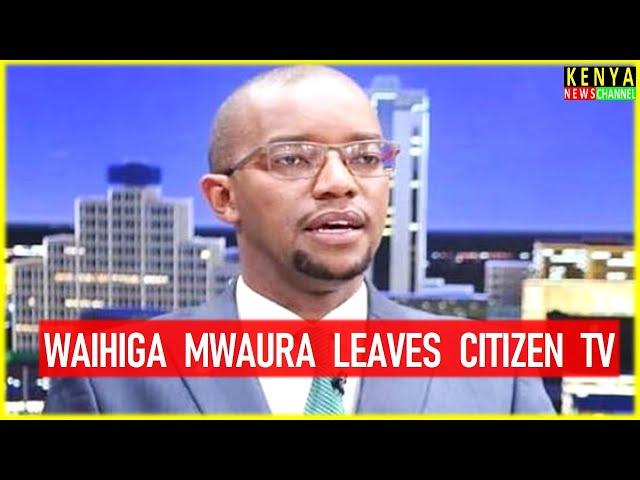 CITIZEN TV WAIHIGA MWAURA LEAVES ROYAL MEDIA SERVICES TO JOIN BBC NEWS AFRICA